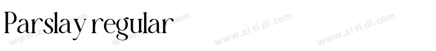 Parslay regular字体转换 Parslay regular字体转换